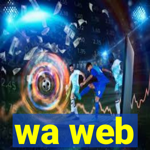 wa web